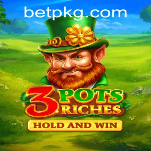3potsRiches: A Thrilling Gambling Experience with betpk