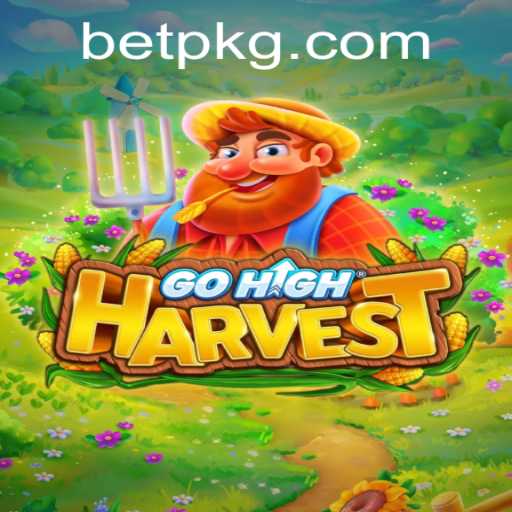 Unveiling GoHighHarvest: A New Gaming Sensation on betpk
