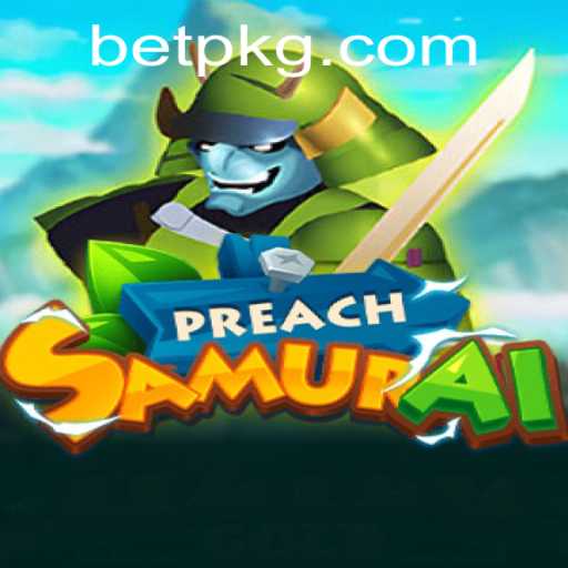 PreachSamurai: A Unique Fusion of Strategy and Adventure