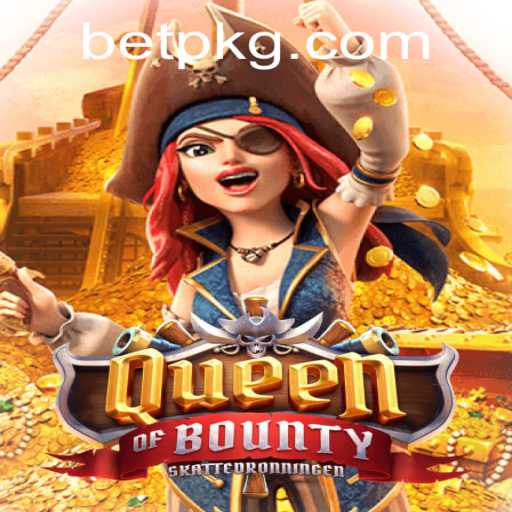 QueenofBounty: Exploring the Thrills of High-Seas Adventure Gaming