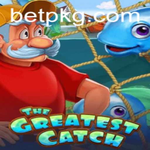 TheGreatestCatch: A Riveting Adventure with betpk